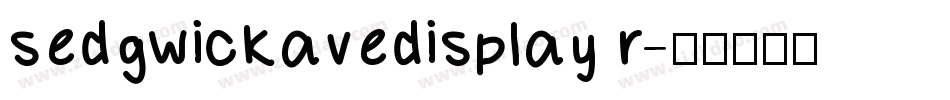 sedgwickavedisplay r字体转换